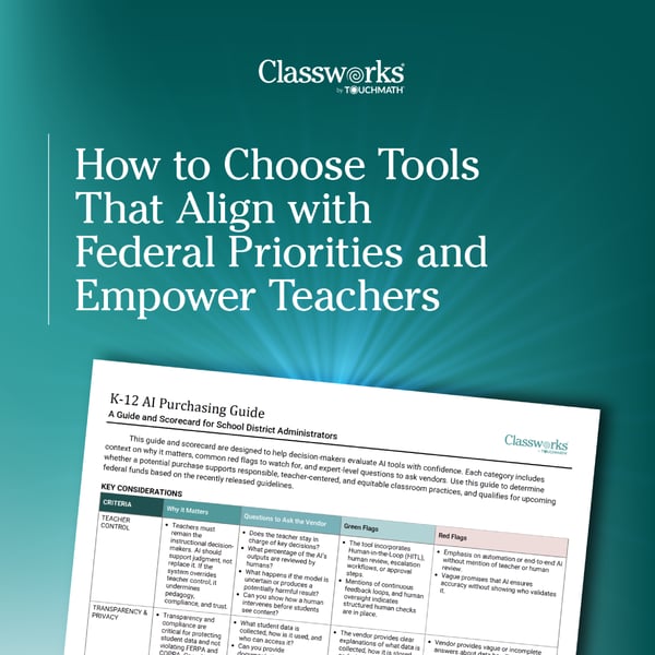 How to Choose Tools that Align with Federal Priorities and Empower Teachers